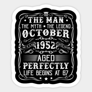 October 1952 Man Myth Legend Retro 67th Birthday Gift 67 Years Old Sticker